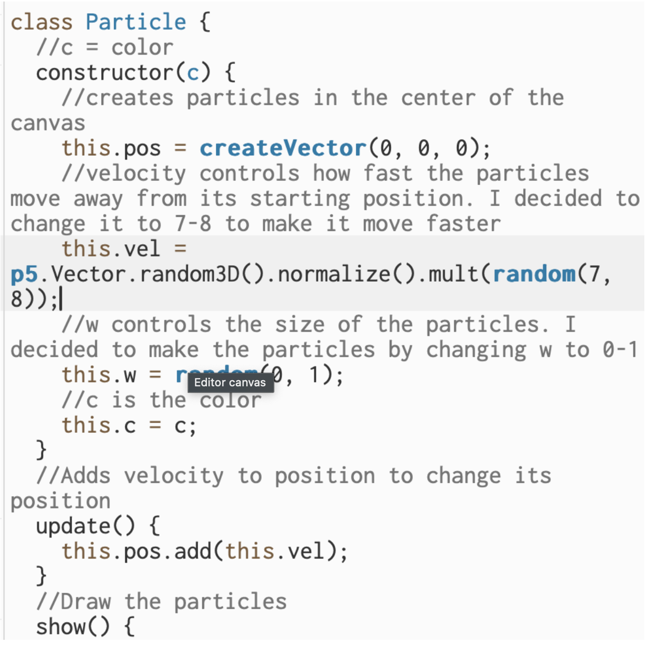 I changed some of the values to achieve the effect that I wanted to achieve such as, how fast the particles move away from the center of ...